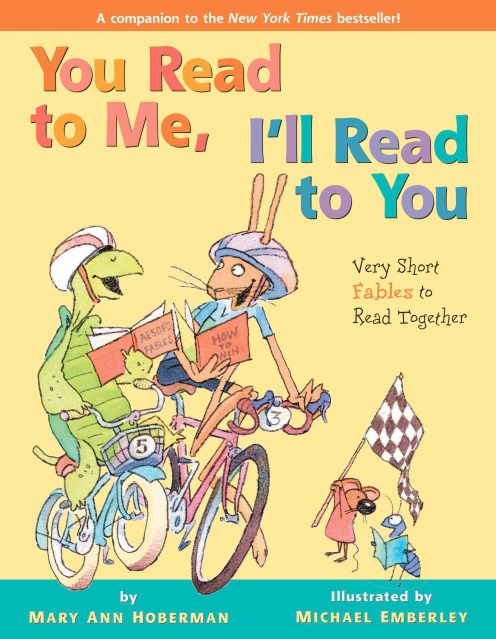 You Read to Me, I’ll Read to You: Very Short Fables to Read Together