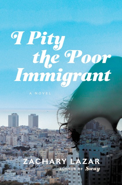 I Pity the Poor Immigrant