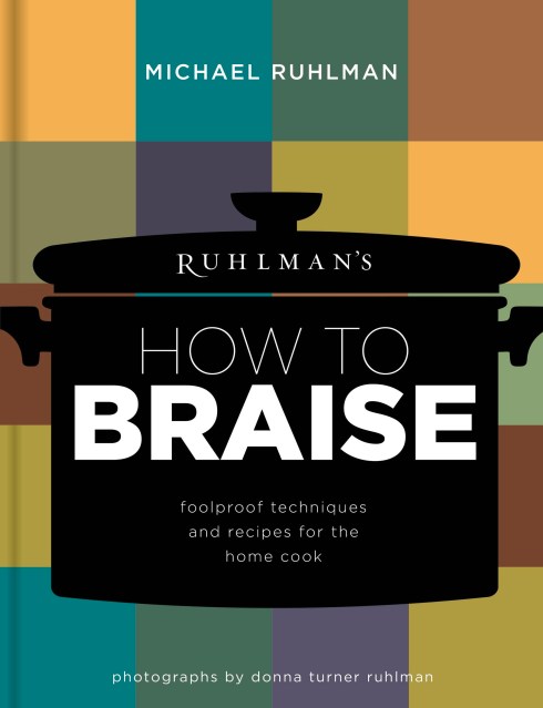 Ruhlman's How to Braise