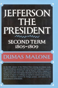 Jefferson the President: Second Term 1805 – 1809 – Volume V