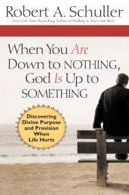 When You Are Down to Nothing, God Is Up to Something