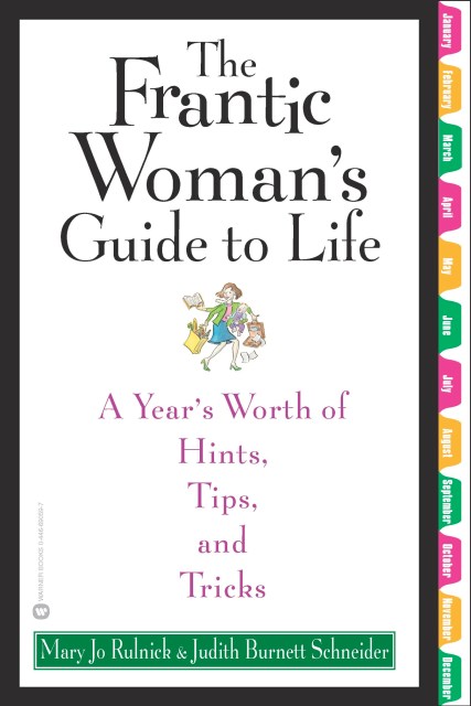 The Frantic Woman’s Guide to Life