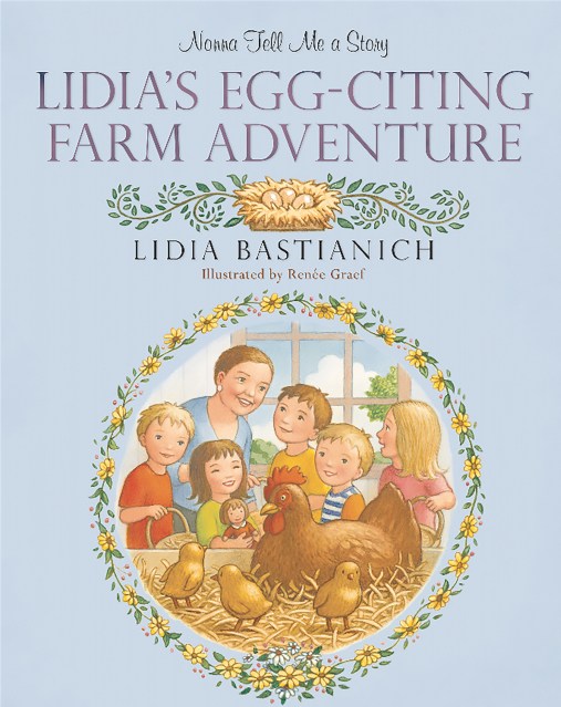 Nonna Tell Me a Story: Lidia's Egg-citing Farm Adventure