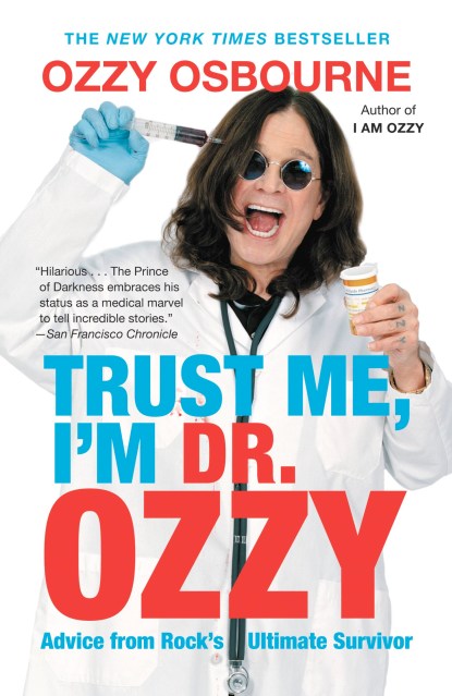 Trust Me, I’m Dr. Ozzy