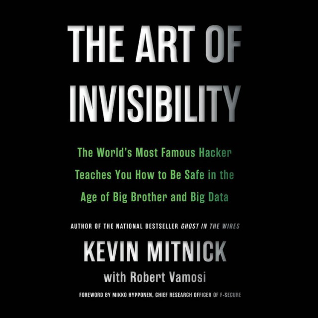 The Art of Invisibility