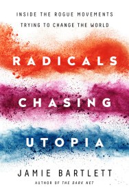 Radicals Chasing Utopia