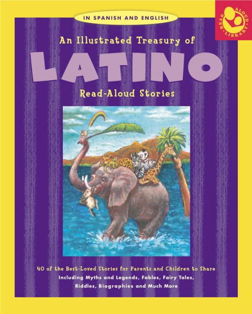 Illustrated Treasury of Latino Read-Aloud Stories