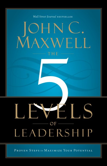 The 5 Levels of Leadership