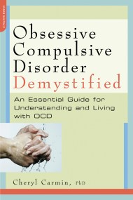 Obsessive-Compulsive Disorder Demystified