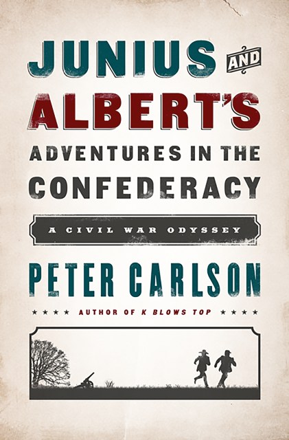 Junius and Albert’s Adventures in the Confederacy