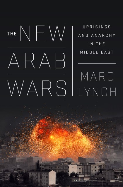 The New Arab Wars