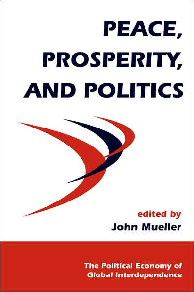 Peace, Prosperity, And Politics