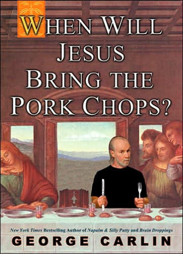 When Will Jesus Bring the Pork Chops?