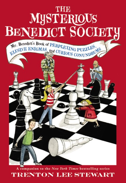 The Mysterious Benedict Society: Mr. Benedict’s Book of Perplexing Puzzles, Elusive Enigmas, and Curious