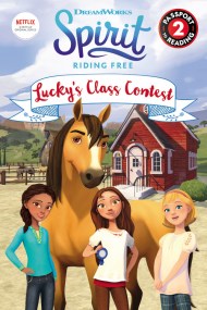 Spirit Riding Free: Lucky’s Class Contest