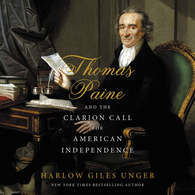 Thomas Paine and the Clarion Call for American Independence