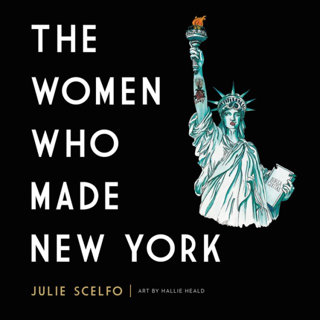 The Women Who Made New York