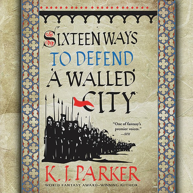 Sixteen Ways to Defend a Walled City