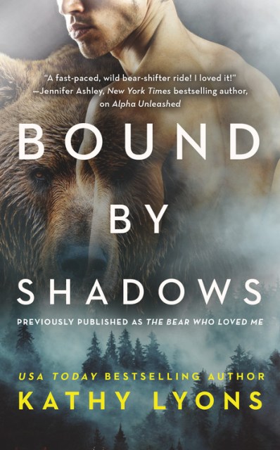 Bound by Shadows (previously published as The Bear Who Loved Me)