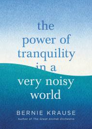 The Power of Tranquility in a Very Noisy World