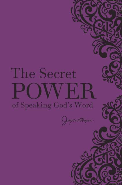 The Secret Power of Speaking God's Word