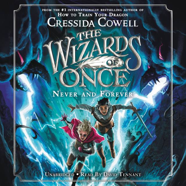 The Wizards of Once: Never and Forever