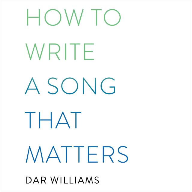 How to Write a Song that Matters