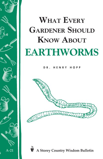 What Every Gardener Should Know About Earthworms