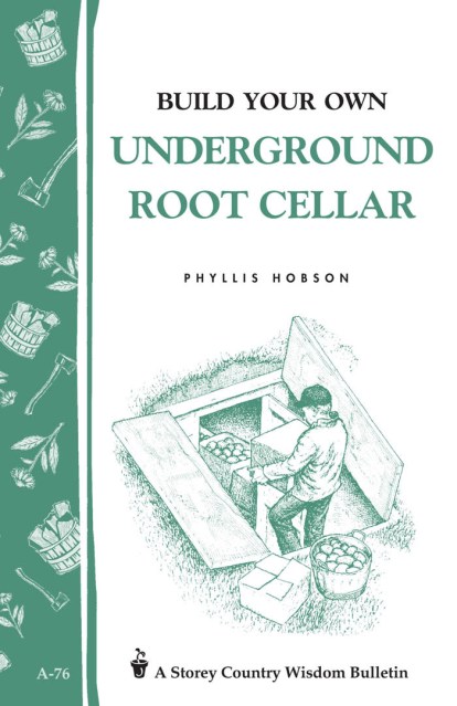 Build Your Own Underground Root Cellar