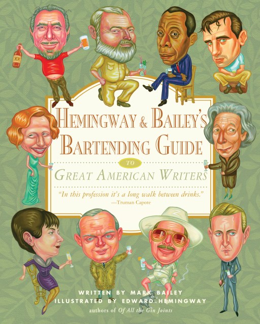 Hemingway & Bailey’s Bartending Guide to Great American Writers