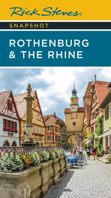 Rick Steves Snapshot Rothenburg & the Rhine