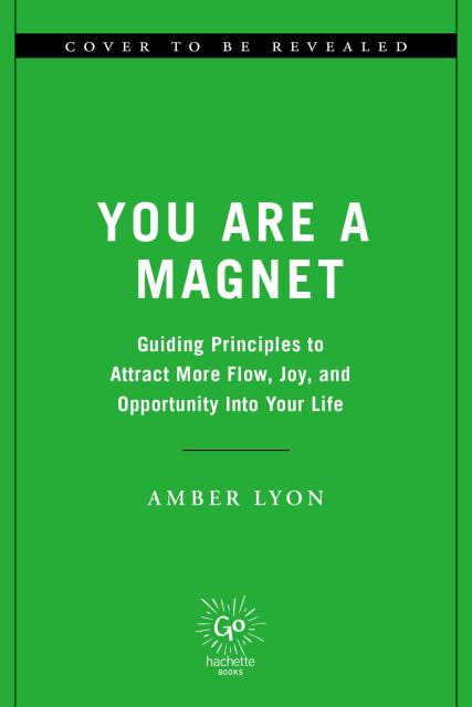 You Are a Magnet