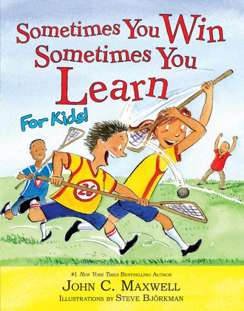 Sometimes You Win–Sometimes You Learn for Kids