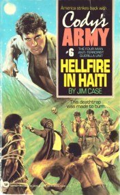 Cody’s Army: Hellfire in Haiti