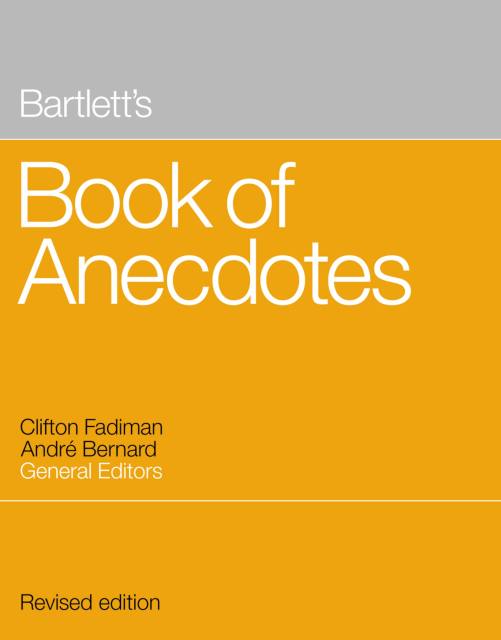 Bartlett’s Book of Anecdotes