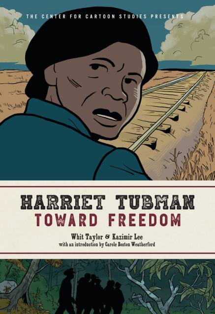 Harriet Tubman: Toward Freedom