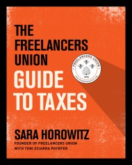 The Freelancers Union Guide to Taxes