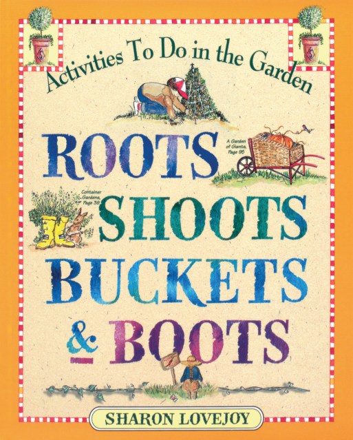 Roots, Shoots, Buckets & Boots