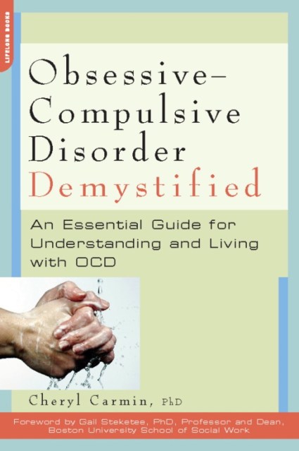 Obsessive-Compulsive Disorder Demystified