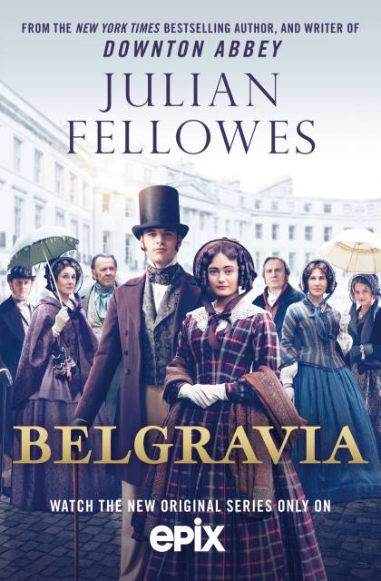 Julian Fellowes’s Belgravia