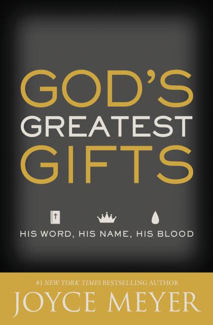 God’s Greatest Gifts