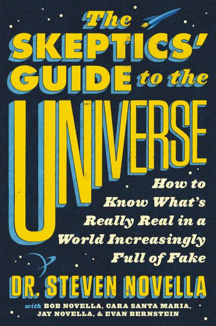 The Skeptics' Guide to the Universe