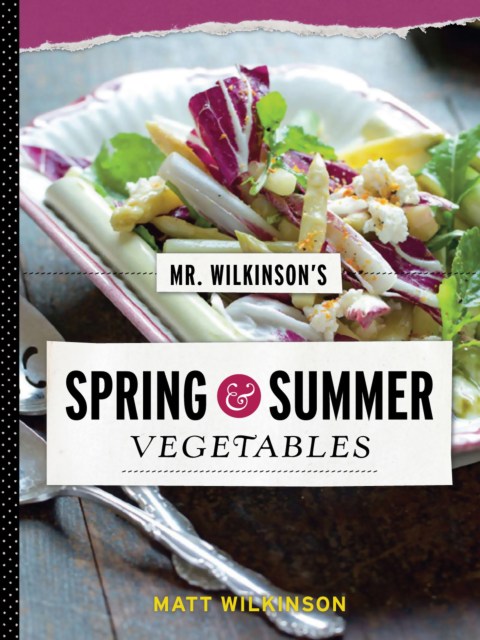 Mr. Wilkinson’s Spring and Summer Vegetables