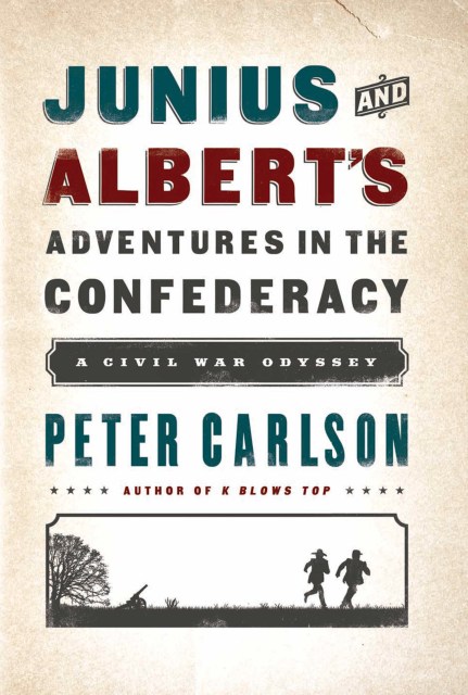 Junius and Albert’s Adventures in the Confederacy