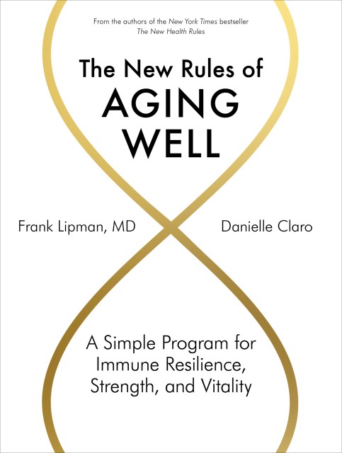 The New Rules of Aging Well