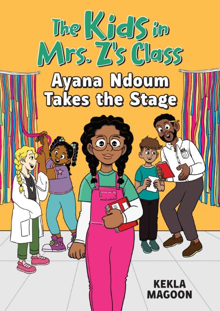 The Kids in Mrs. Z's Class: Ayana Ndoum Takes the Stage