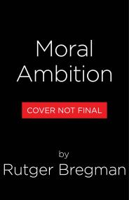 Moral Ambition