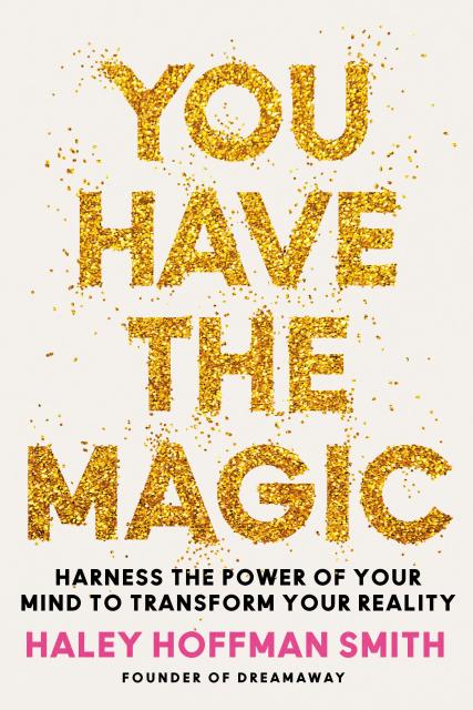 You Have the Magic