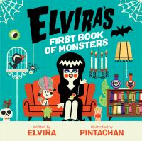 Elvira’s First Book of Monsters