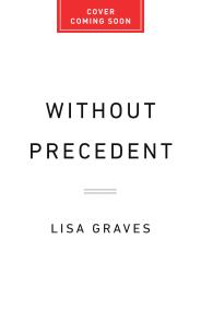 Without Precedent